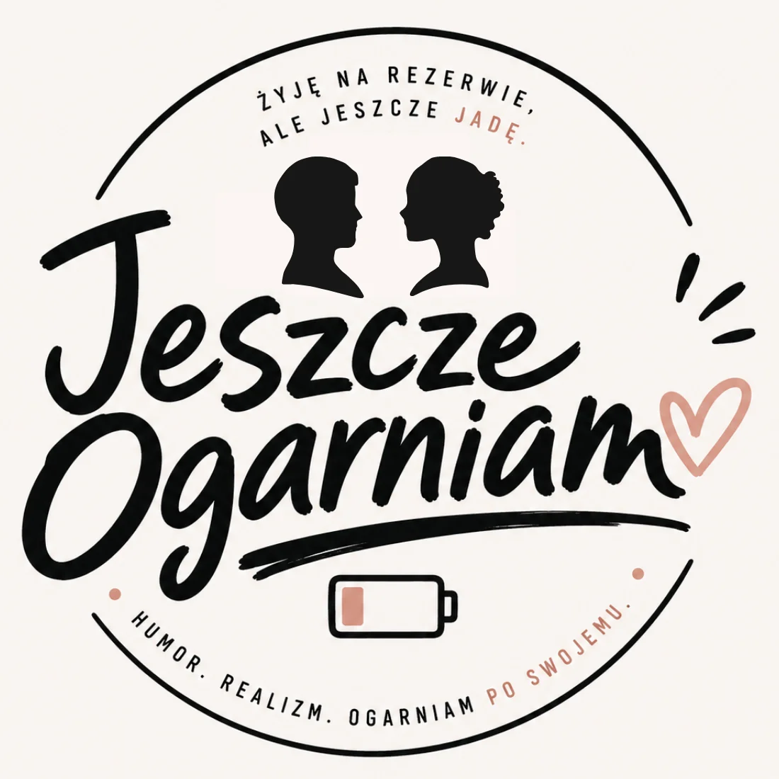 Jeszcze ogarniam - logo. Żyję na rezerwie ale jeszcze jadę. Humor, realizm, ogarniam po swojemu.